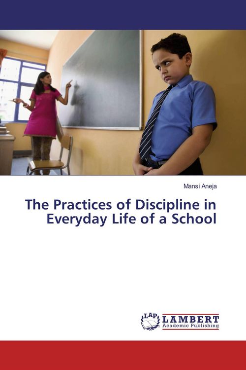 Produktbild: The Practices of Discipline in Everyday Life of a School