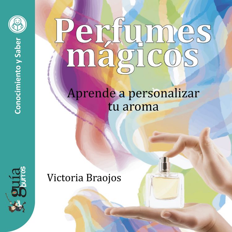 Produktbild: Gu&iacute;aBurros: Perfumes m&aacute;gicos
