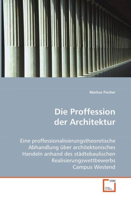 Produktbild: Fischer, M: Die Proffession der Architektur