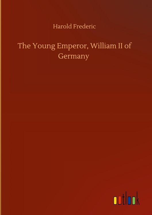 Produktbild: The Young Emperor, William II of Germany