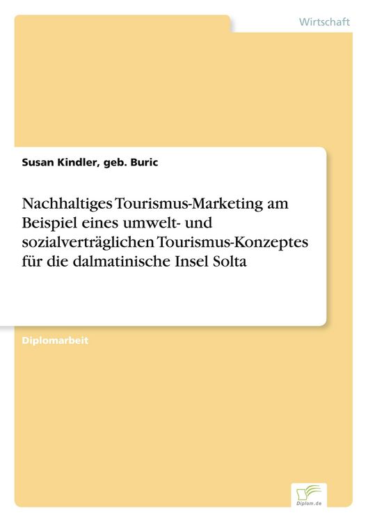 Produktbild: Nachhaltiges Tourismus-Marketing am Beispiel eines umwelt- und sozialvertr&auml;glichen Tourismus-Konzeptes f&uuml;r die dalmatinische Insel Solta