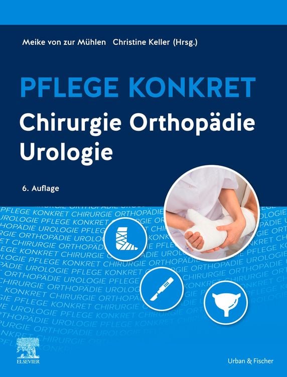 Bild vom Artikel Pflege konkret Chirurgie Orthopädie Urologie vom Autor Meike von Zur Mühlen