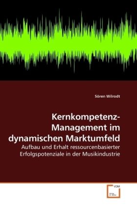 Produktbild: Wilrodt, S: Kernkompetenz-Management im dynamischen Marktumf