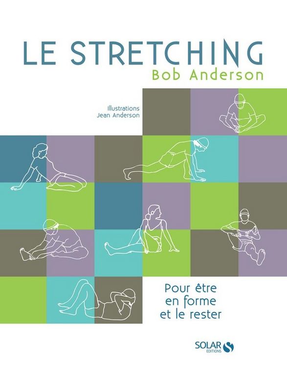 Produktbild: Le stretching : pour &ecirc;tre et rester en forme