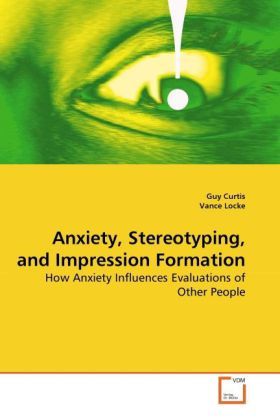Produktbild: Curtis, G: Anxiety, Stereotyping, and Impression Formation