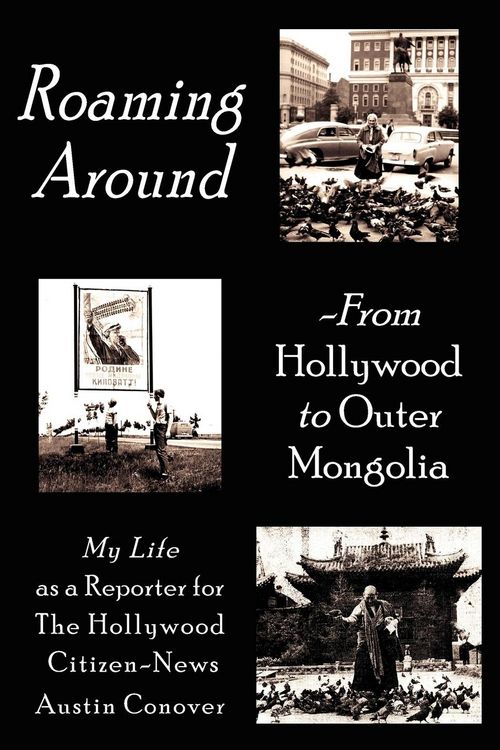 Produktbild: Roaming Around-From Hollywood to Outer Mongolia