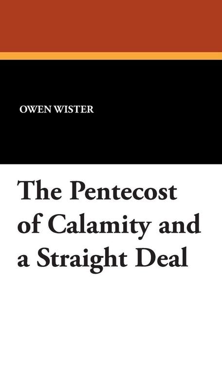 Produktbild: The Pentecost of Calamity and a Straight Deal