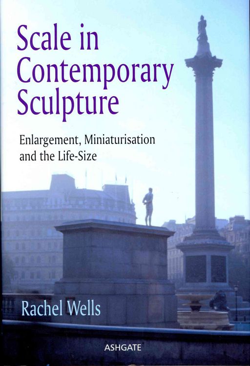 Produktbild: Wells, R: Scale in Contemporary Sculpture