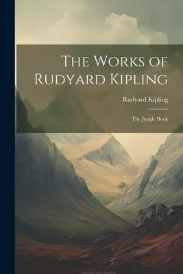 Produktbild: The Works of Rudyard Kipling: The Jungle Book