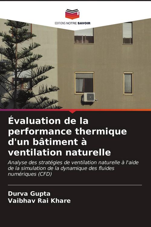 Produktbild: &Eacute;valuation de la performance thermique d'un b&acirc;timent &agrave; ventilation naturelle