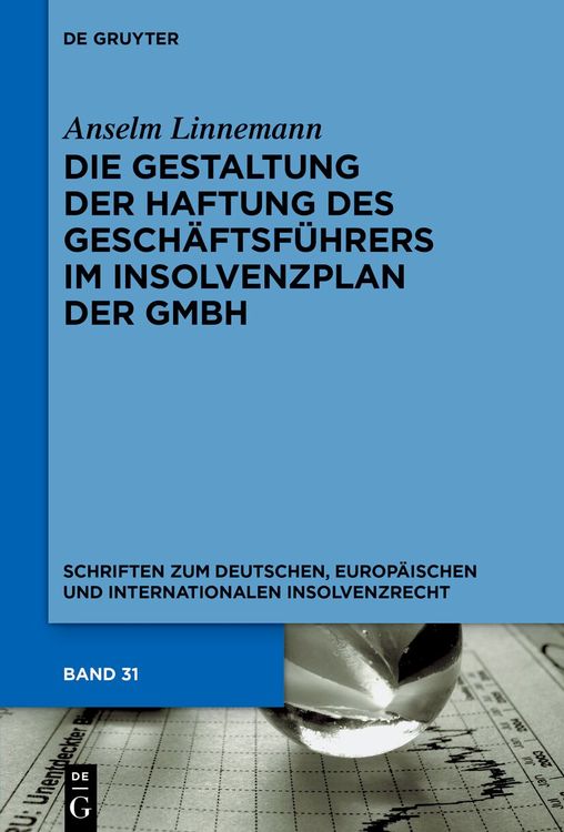 Produktbild: Die Gestaltung der Haftung des Gesch&auml;ftsf&uuml;hrers im Insolvenzplan der GmbH