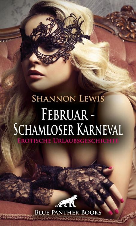 Produktbild: Februar - Schamloser Karneval | Erotische Urlaubsgeschichte + 2 weitere Geschichten