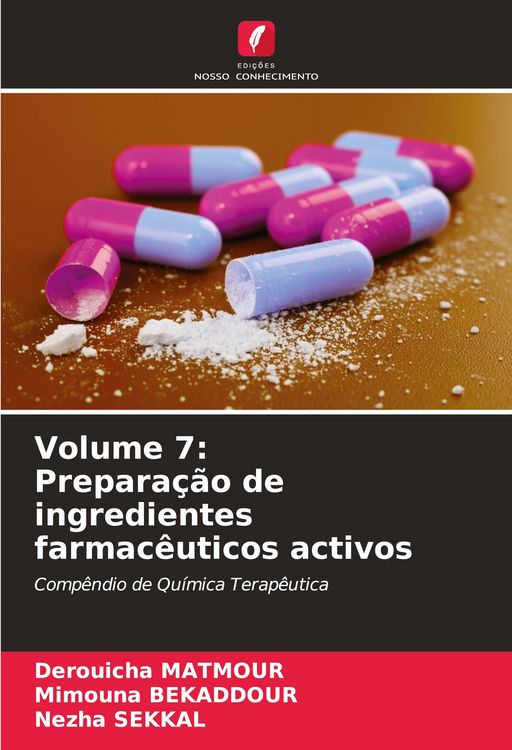 Produktbild: Volume 7: Prepara&ccedil;&atilde;o de ingredientes farmac&ecirc;uticos activos
