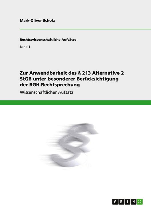 Produktbild: Zur Anwendbarkeit des &sect; 213 Alternative 2 StGB unter besonderer Ber&uuml;cksichtigung der BGH-Rechtsprechung