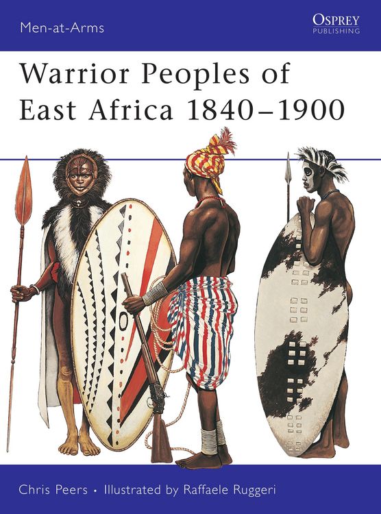 Produktbild: Warrior Peoples of East Africa 1840-1900