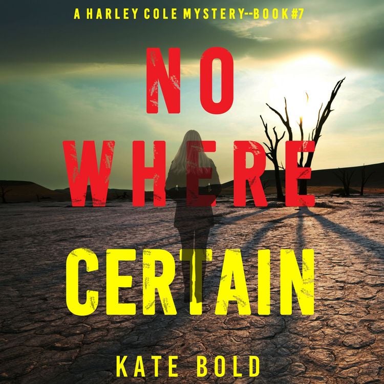 Produktbild: Nowhere Certain (A Harley Cole FBI Suspense Thriller&mdash;Book 7)