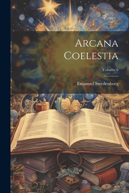 Produktbild: Arcana Coelestia; Volume 6