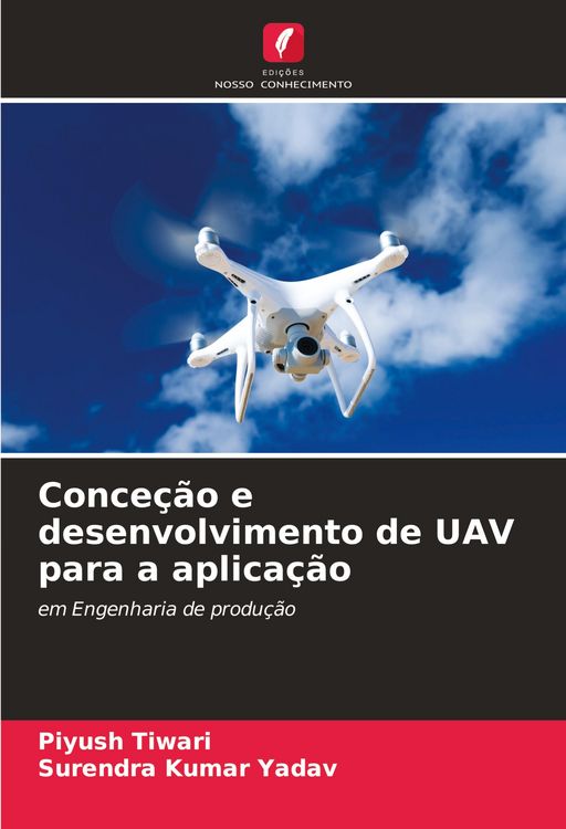 Produktbild: Conce&ccedil;&atilde;o e desenvolvimento de UAV para a aplica&ccedil;&atilde;o