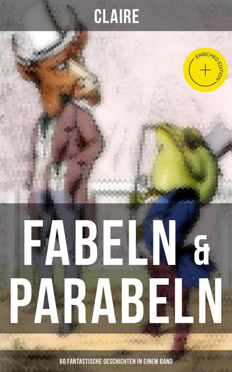 Produktbild: Fabeln & Parabeln: 60 Fantastische Geschichten in einem Band