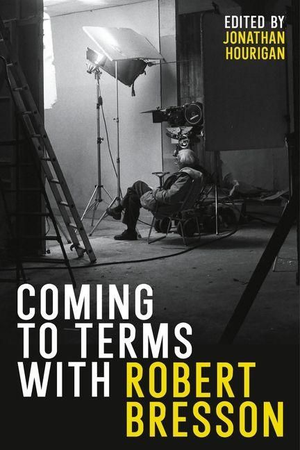 Produktbild: Coming to Terms with Robert Bresson
