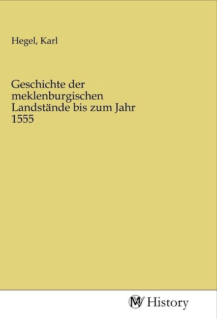 Produktbild: Geschichte der meklenburgischen Landst&auml;nde bis zum Jahr 1555