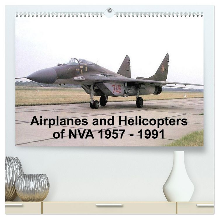 Produktbild: Airplanes and Helicopters of NVA 1957 - 1991 (High Quality Premium Wall Calendar 2026 DIN A2 landscape),CALVENDO 12 Month Wall Calendar