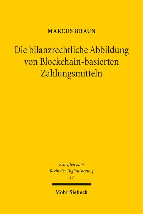 Produktbild: Die bilanzrechtliche Abbildung von Blockchain-basierten Zahlungsmitteln