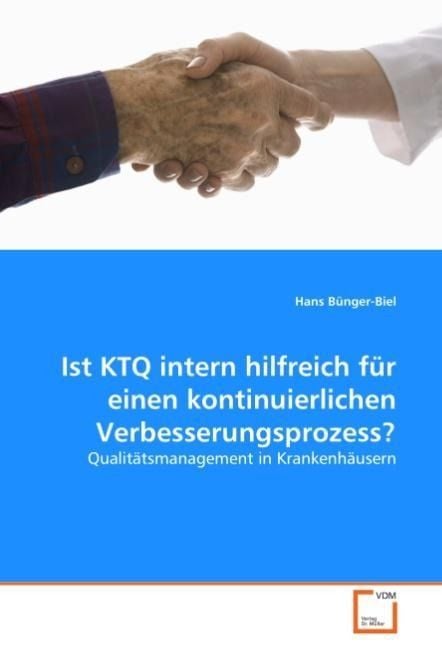 Produktbild: B&uuml;nger-Biel, H: Ist KTQ intern hilfreich f&uuml;r einen kontinuie