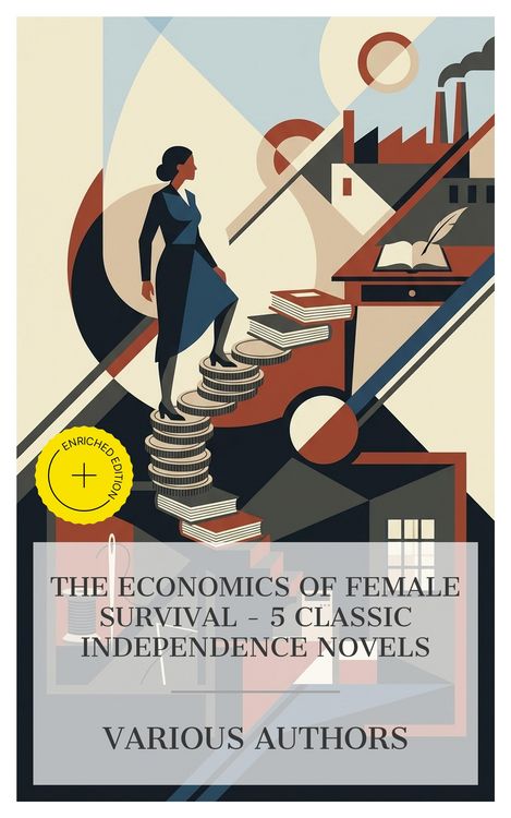Produktbild: The Economics of Female Survival - 5 Classic Independence Novels
