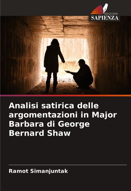 Produktbild: Analisi satirica delle argomentazioni in Major Barbara di George Bernard Shaw