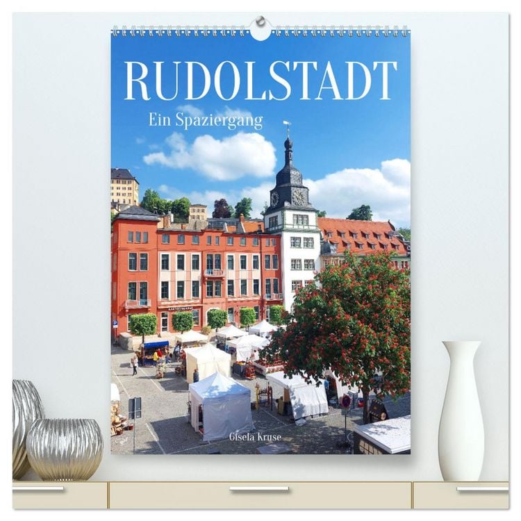 Produktbild: Rudolstadt - Ein Spaziergang (hochwertiger Premium Wandkalender 2026 DIN A2 hoch), Kunstdruck in Hochglanz