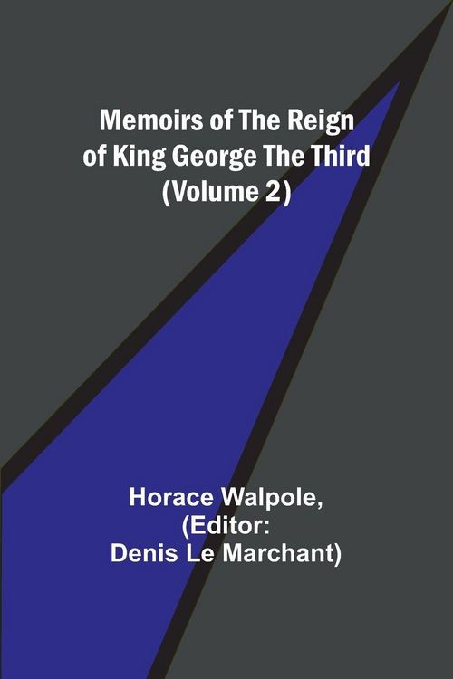 Produktbild: Memoirs of the Reign of King George the Third (Volume 2)