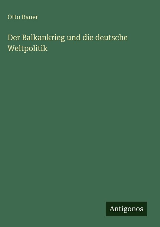 Produktbild: Der Balkankrieg und die deutsche Weltpolitik