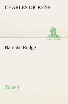 Produktbild: Barnab&eacute; Rudge, Tome I