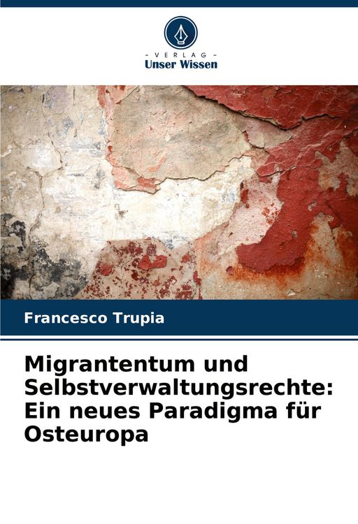 Produktbild: Migrantentum und Selbstverwaltungsrechte: Ein neues Paradigma f&uuml;r Osteuropa