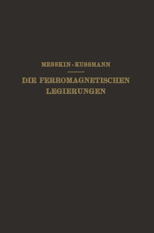 Produktbild: Die Ferromagnetischen Legierungen und Ihre Gewerbliche Verwendung