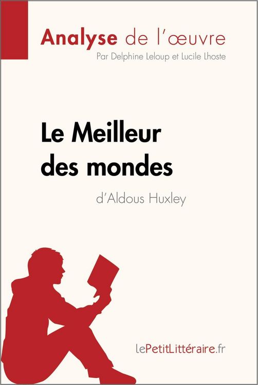 Produktbild: Le Meilleur des mondes d'Aldous Huxley (Analyse de l'oeuvre)