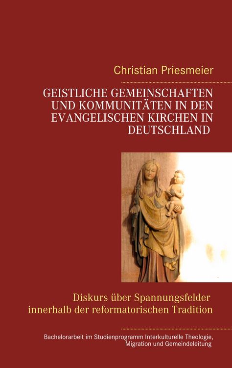 Produktbild: Geistliche Gemeinschaften und Kommunit&auml;ten in den evangelischen Kirchen in Deutschland