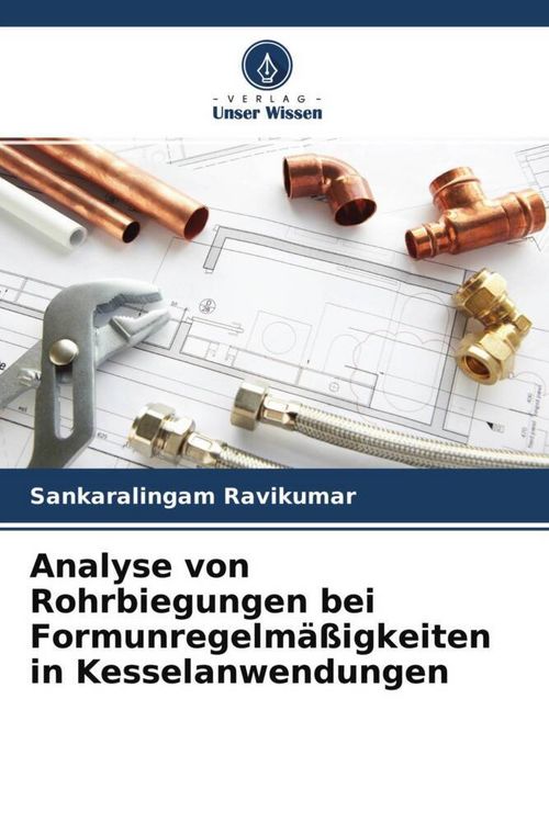 Produktbild: Analyse von Rohrbiegungen bei Formunregelm&auml;&szlig;igkeiten in Kesselanwendungen