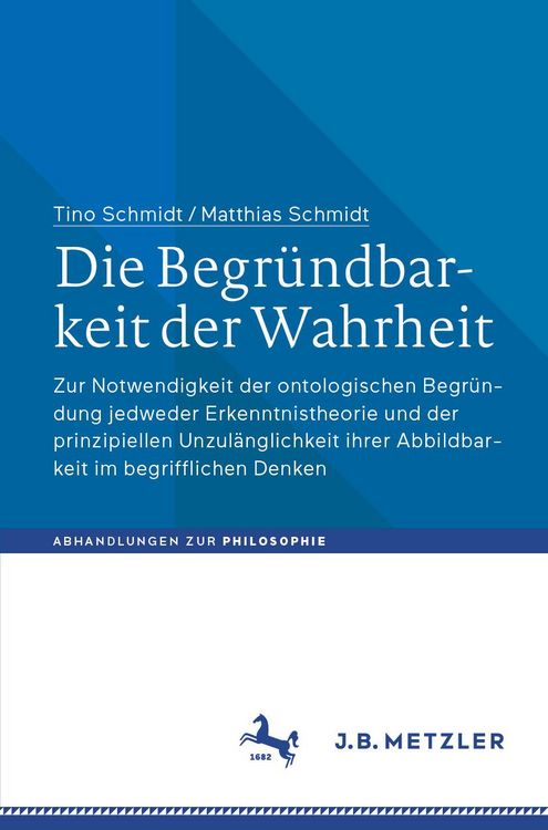 Produktbild: Die Begr&uuml;ndbarkeit der Wahrheit