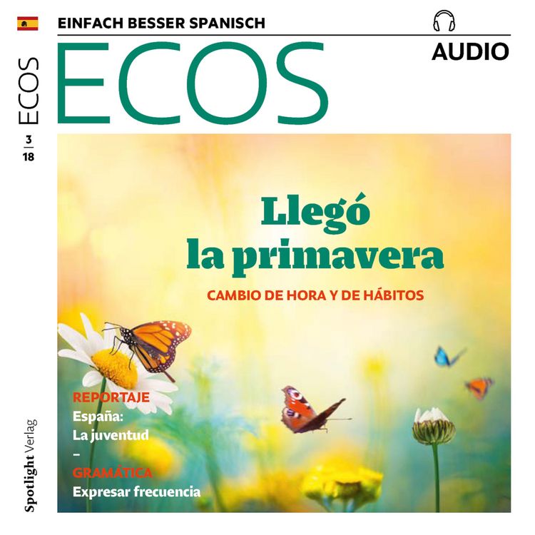 Produktbild: Spanisch lernen Audio - Fr&uuml;hling: Zeitumstellung und &Auml;nderung der Gewohnheiten