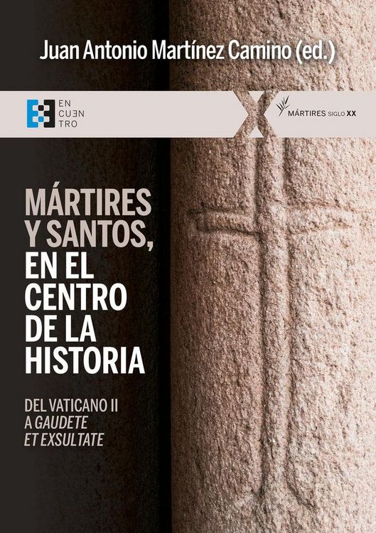 Produktbild: M&aacute;rtires y santos, en el centro de la historia : del Vaticano II a "Gaudete et exsultate"