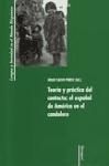 Produktbild: Teor&iacute;a y pr&aacute;ctica del contacto : el espa&ntilde;ol de Am&eacute;rica en el