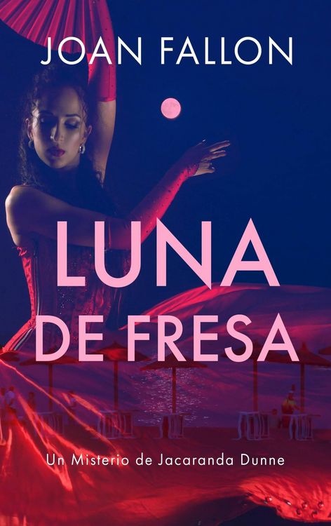 Produktbild: Luna de fresa (Jacaranda Dunne Mysteries, #3)