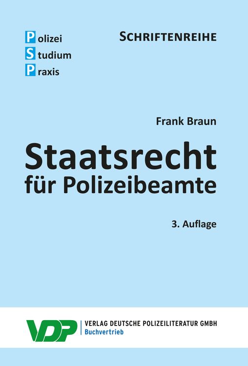 Bild vom Artikel Staatsrecht für Polizeibeamte vom Autor Frank Braun