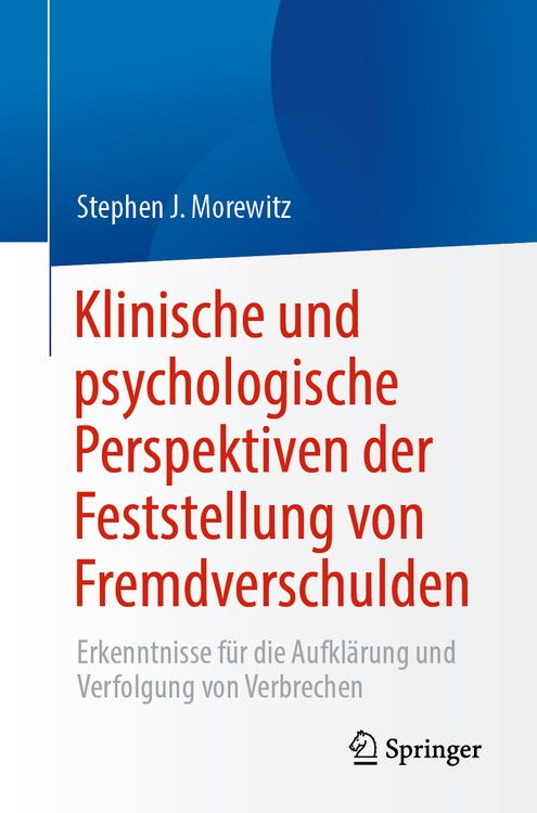 Produktbild: Klinische und psychologische Perspektiven der Feststellung von Fremdverschulden