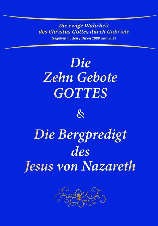 Produktbild: Die Zehn Gebote Gottes & Die Bergpredigt des Jesus von Nazareth