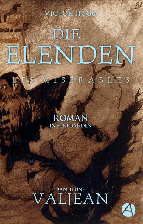 Produktbild: Die Elenden. Band F&uuml;nf: Valjean