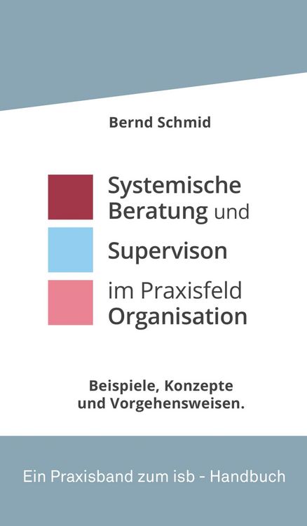 Produktbild: Systemische Beratung und Supervision im Praxisfeld Organisation