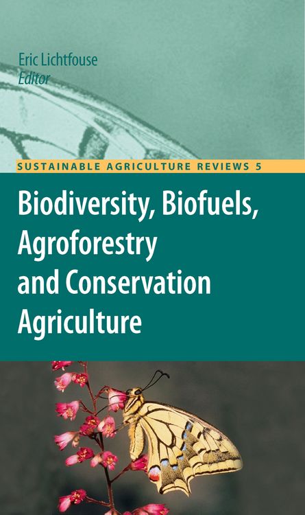 Produktbild: Biodiversity, Biofuels, Agroforestry and Conservation Agriculture